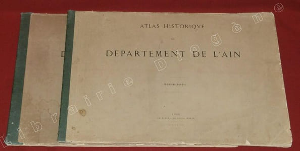 Atlas du Département Actuel de l'Ain (2 volumes).