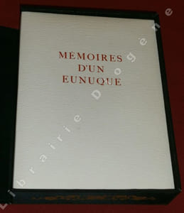 Mémoires d'un Eunuque. Illustrations de Pierre-Laurent BRENOT.