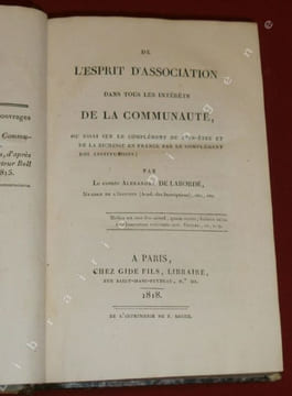 De l'Esprit d'Association dans tous les Intérêts de la Communauté, ou Essai sur le Complément du Bien-être et de la Richesse en France par le ...