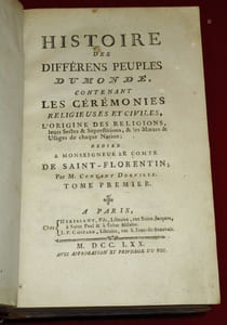 Histoire des differens (différents) Peuples du Monde, contenant les Cérémonies religieuses et civiles, l'Origine des Religions, leurs Sectes et Superstitions, & les Moeurs & Usages de chaque Nation ; Dédiée à Monseigneur le comte de Saint-Florentin (tome I) et à Monseigneur le duc  De La Vrilliere (tomes II à VI), par M. CONTANT DORVILLE (6 volumes).