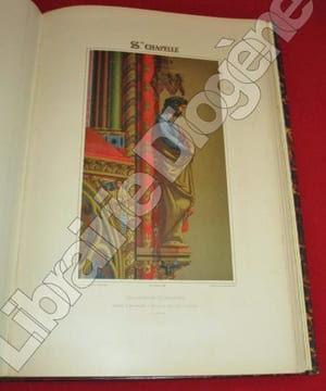Histoire Archéologique, Descriptive et Graphique de la Sainte-Chapelle du Palais. Rédigée, dessinée, peinte et publiée par Decloux et Boury, ...