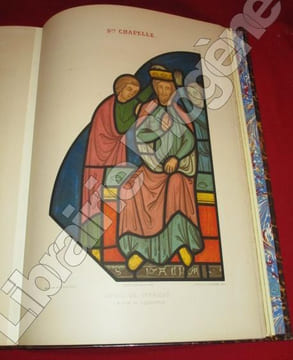 Histoire Archéologique, Descriptive et Graphique de la Sainte-Chapelle du Palais. Rédigée, dessinée, peinte et publiée par Decloux et Boury, ...
