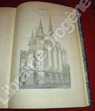 Histoire Archéologique, Descriptive et Graphique de la Sainte-Chapelle du Palais. Rédigée, dessinée, peinte et publiée par Decloux et Boury, ...