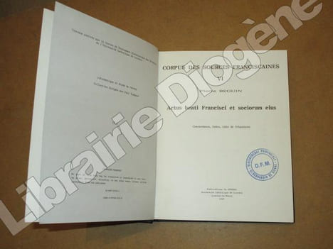 Corpus des sources franciscaines VI : Actus beati Fracisci et sociorum eius (concordance, index, listes de fréquence).. BEGUIN Pierre