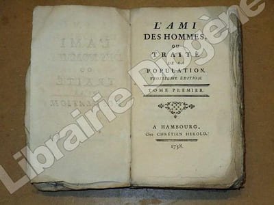 L'ami des hommes ou traité de la population (2 volumes).