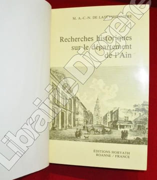 Recherches Historiques sur le Département de l'Ain (3 volumes).. LATEYSSONNIERE, Agricole Charles Nestor de.