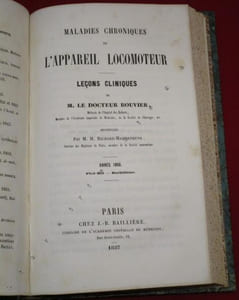 Maladies chroniques de l'appareil locomoteur, leçons cliniques de M. le Dr Bouvier,... recueillies par M. Émile Bailly,... 1ère année : 1855. Mal vertébral, Affection sous-occipitale, Luxations anciennes et congénitales, Strabisme - Maladies chroniques de l'appareil locomoteur, leçons cliniques de M. le Dr Bouvier,... recueillies par M.H. Maisonneuve... Année 1856 : Pied-Bot, Rachitisme.