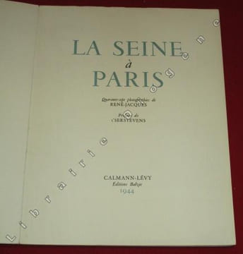 La Seine à Paris. Quarante sept photographies de RENE-JACQUES. Préface de T'serstevens.. RENE-JACQUES.