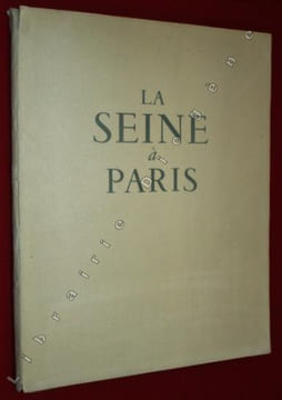 La Seine à Paris. Quarante sept photographies de RENE-JACQUES. Préface de T'serstevens.. RENE-JACQUES.