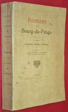 Romans et le Bourg-de-Péage avant 1790. Archéologie, Histoire et Statistique. . LACROIX, André.