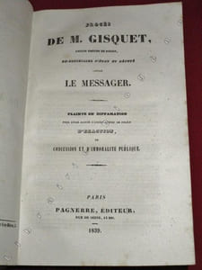 Procès célèbres : Procès de HUBER et de ses coaccusés - Procès de M. GISQUET contre "Le Messager", plainte en diffamation - Procès de DARMES devant la cour des pairs, attentat contre la vie du roi - Procès de M.F. LAMENNAIS devant la cour d'assises à l'occasion d'un écrit intitulé 'le pays et le gouvernement' - Procès de O'CONNELL et de ses coaccusés précédé d'un aperçu historique sur l'Union, la question du Rappel, O'Connell, les Meetings - Procès des accusés ROUSSELET et EDOUARD DONON-CADOT, assassinat de DONON-CADOT - Procès de Madame LACOSTE et de MEILHAN accusés d'empoisonnement sur la personne de Henri LACOSTE - Procès du général DESPANS-CUBIERES devant la cour des pairs.