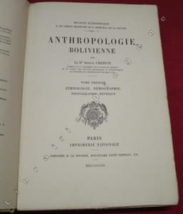 Anthropologie Bolivienne (3 volumes).