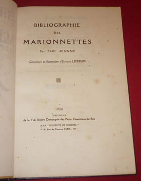 Bibliographie des Marionnettes par Paul Jeanne. Couverture et illustrations d'Eugène Lefebvre.. JEANNE, Paul - LEFEBVRE, Eugène.
