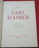L'Art d'Aimer. Traduction de Maurice Rat. Compositions originales de Maurice Deminne.. OVIDE - DEMINNE, Maurice.