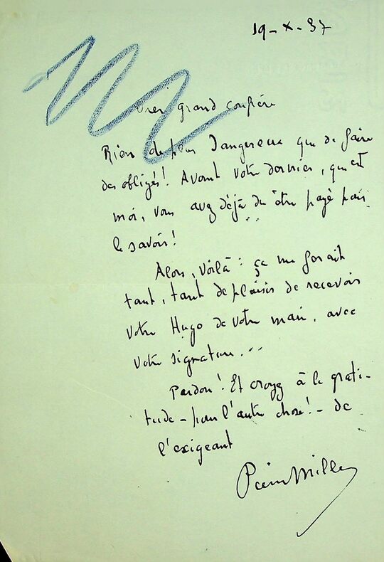 Lettre autographe signée à Léon DAUDET sur son essai La Tragique Existence de Victor Hugo 1937. Pierre MILLE (1864-1941)
écrivain et journaliste ...