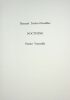 Nocturne
Édition originale. Livre d'artiste. Bernard TEULON-NOUAILLES & PATRICE VERMEILLE