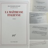 La Maîtresse italienne. Édition originale. Tirage de tête numéroté en grand papier.. Jean-Marie Rouart