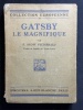 Gatsby le magnifique, traduit de l'anglais par Victor Llona. Rare et recherchée édition originale de la traduction française.. F. Scott Fitzgerald / ...