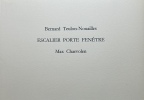 Escalier Porte Fenêtre. Livre d'artiste. 1 des 12 exemplaires. . Bernard Teulon-Nouailles / Max Charvolen