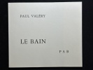 Le Bain, orné de deux lithographies par P. A. Benoit. Exemplaire n°14/50 [provenance Bibliothèque Pierre André Benoit / Rivières] . Paul Valéry / ...