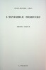 L'Invisible Demeure
Edition originale. 1 des 100 sur Arches Ingres MBM avec 2 dessins de Goetz reproduits. Signé par l'auteur. . JEAN-PIERRE GEAY / ...