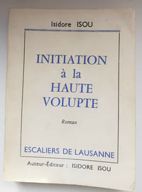 INITIATION A LA HAUTE VOLUPTE
