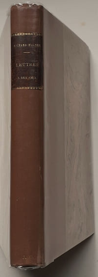 LETTRES DE RICHARD WAGNER A SES AMIS Théodore Uhlig, Guillaume
Fisher, Ferdinand Heine