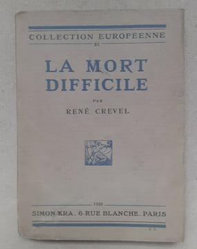 LA MORT DIFFICILE. CREVEL (René)
