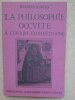 LA PHILOSOPHIE OCCULTE A L'EPOQUE ELISABETHAINE. YATES (Frances A.)