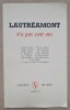 LAUTREAMONT N'A PAS CENT ANS. COLLECTIF (Ponge, Artaud, Reverdy ...)