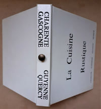 LA CUISINE RUSTIQUE Charente Gascogne Guyenne Quercy