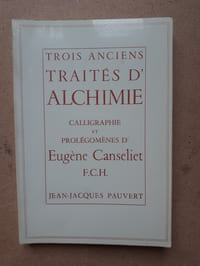 TROIS ANCIENS TRAITES D'ALCHIMIE