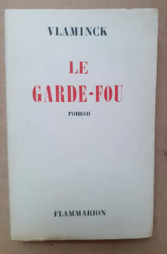 LE GARDE-FOU Roman. VLAMINCK