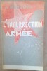 L'INSURRECTION ARMEE. NEUBERG (A.)