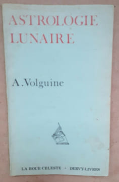 ASTROLOGIE LUNAIRE. VOLGUINE (A)