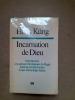 INCARNATION DE DIEU 
Introduction à la pensée théologique de Hegel comme prolegomenes à une christologie future. KLUNG (Hans)