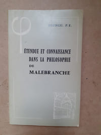 ETENDUE ET CONNAISSANCE DANS LA PHILOSOPHIE DE MALEBRANCHE