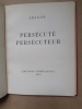 PERSÉCUTÉ PERSECUTEUR . ARAGON 