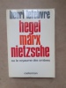 HEGEL,MARX,NIETZSCHE ou le royaume des ombres . LEFEBVRE(Henri)