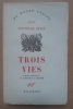 TROIS VIES. STEIN (Gertrude)