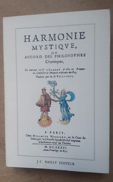 HARMONIE MYSTIQUE ou Accord des Philosophes Chymiques. LAIGNEAU (David)