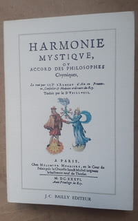 HARMONIE MYSTIQUE ou Accord des Philosophes Chymiques