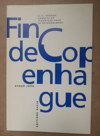 FIN DE COPENHAGUE
Conseiller technique pour le détournement: G-E.DEBORD