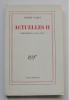 ACTUELLES II
Chroniques 1948-1953. CAMUS(Albert)