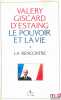 LE POUVOIR ET LA VIE, t. 1: LA RENCONTRE. GISCARD D’ESTAING (Valéry)