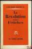 LA RÉVOLUTION ET LES FÉTICHES. HERVÉ (Pierre)