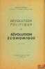 RÉVOLUTION POLITIQUE ET RÉVOLUTION ÉCONOMIQUE. NOYELLE (Henri)