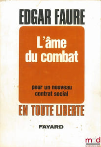 L’ÂME DU COMBAT - POUR UN NOUVEAU CONTRAT SOCIAL, coll. En toute liberté