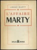 L’AFFAIRE MARTY. MARTY (André)