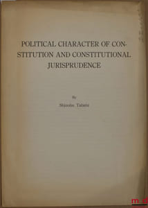 POLITICAL CHARACTER OF CONSTITUTION AND CONSTITUTIONAL JURISPRUDENCE